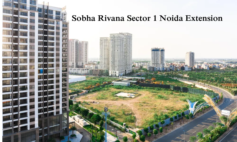 Sobha Rivana Sector 1 Noida Extension